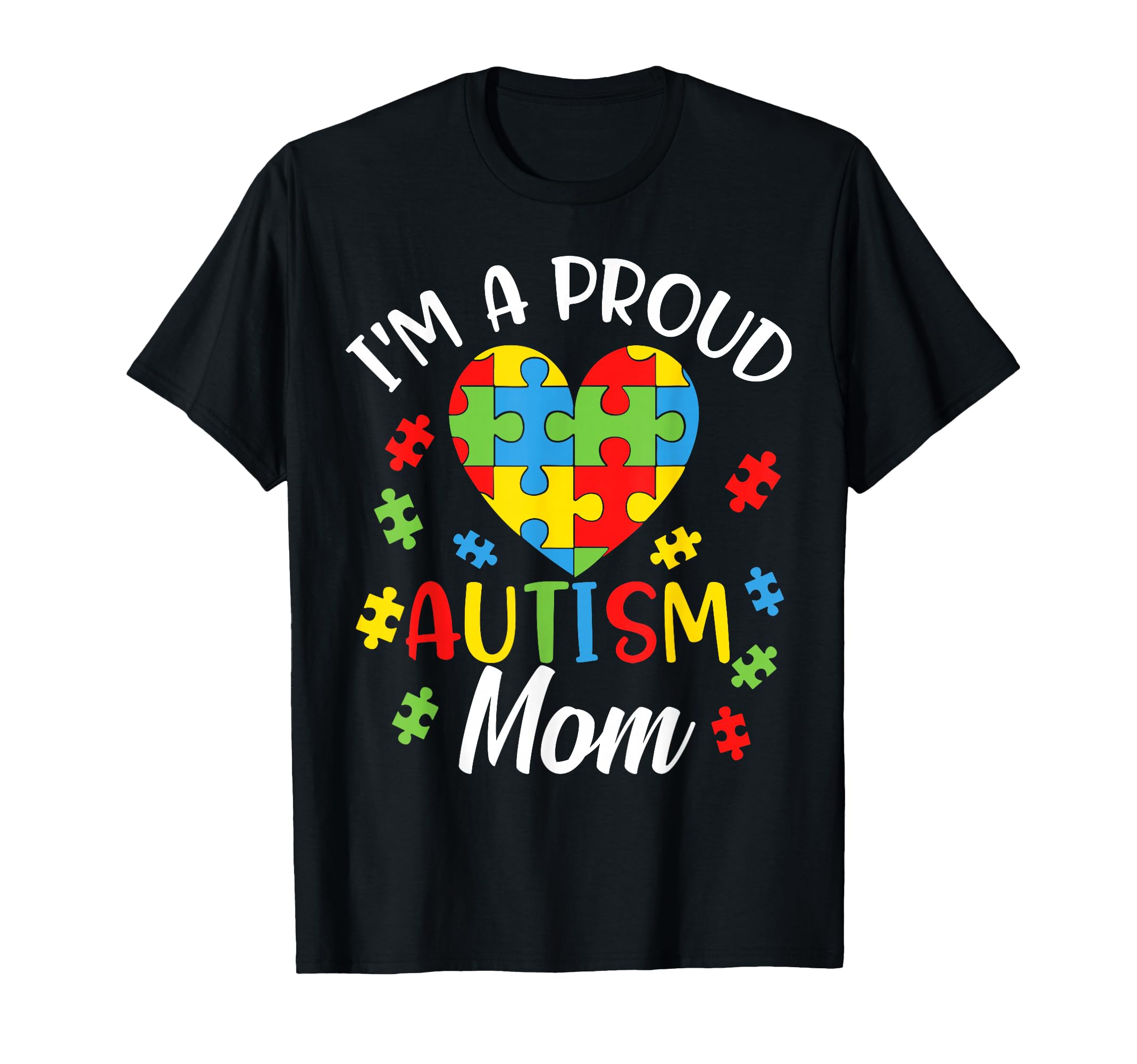 Im Proud Mom Autism Awareness Autistic T-Shirt - Minimalist Print Unisex - T-Shirt, Sweatshirt, Hoodie