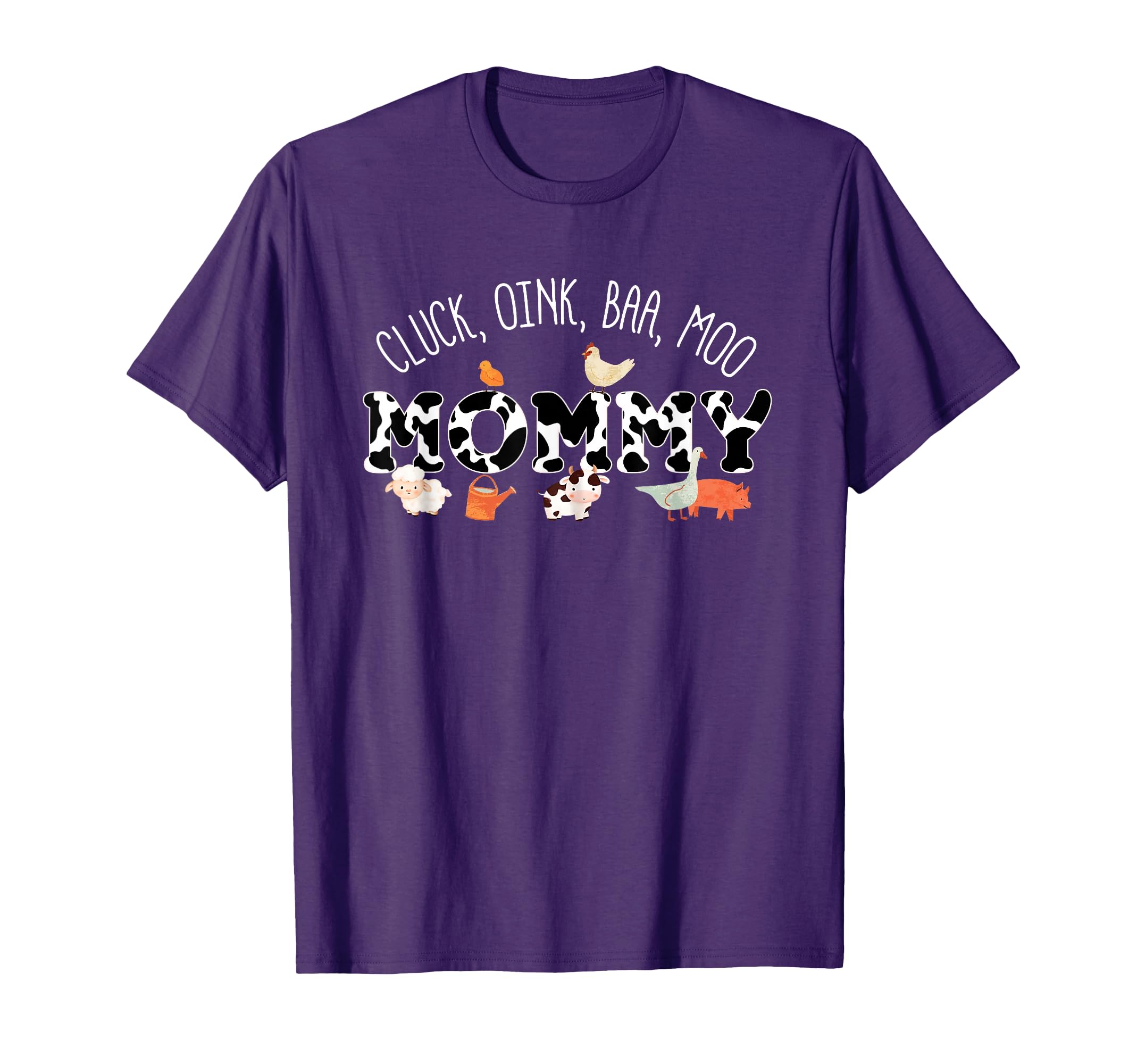 Cluck Oink Baa Moo Mommy Farm T-Shirt - Aesthetic Graphic Men Women - T-Shirt, Sweatshirt, Hoodie
