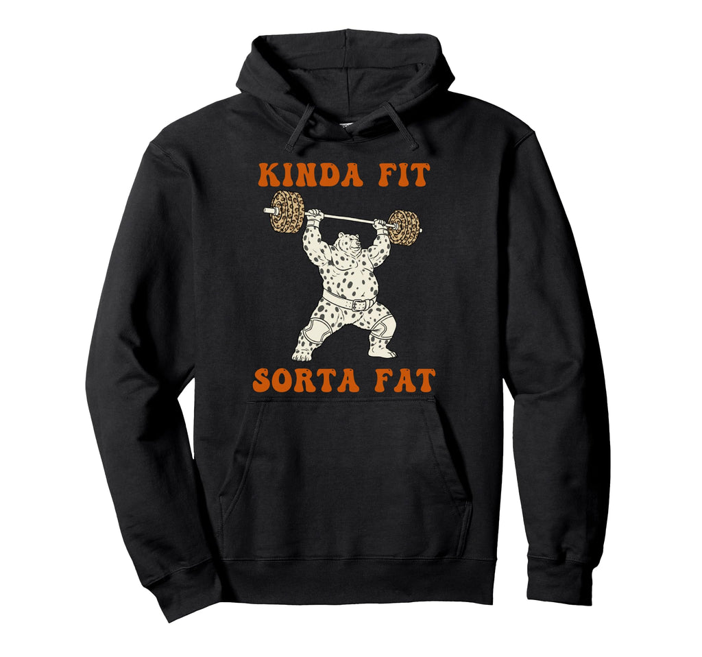 Kinda Fit Sorta Fat Funny Gym Leopard Hoodie - Graphic Print Men Women - T-Shirt, Sweatshirt, Hoodie