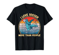 Whale I Love Soccer More Than People T-Shirt - Streetwear Style Men Women - T-Shirt, Sweatshirt, Hoodie