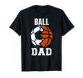 Mens Ball Dad Funny Soccer Basketball T-Shirt - Minimalist Print Men Women - T-Shirt, Sweatshirt, Hoodie