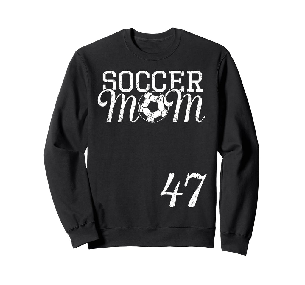 Soccer Mom Jersey Number 47 Sweatshirt - Novelty Apparel for Adults - T-Shirt, Sweatshirt, Hoodie