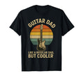 Guitar Dad Like Regular Dad But T-Shirt - Casual Everyday Wear Men Women - T-Shirt, Sweatshirt, Hoodie