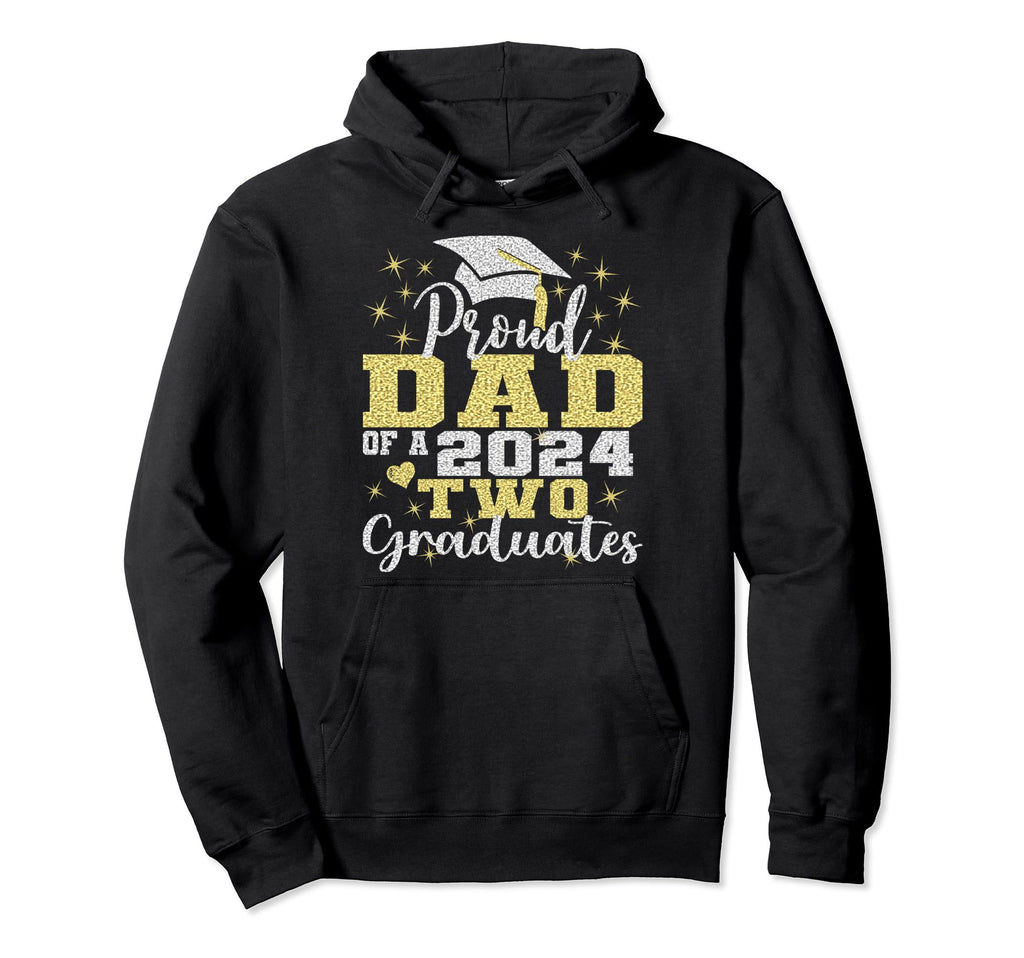 Proud Dad Two 2024 Graduate Class 2024 Hoodie - Novelty Apparel for Adults - T-Shirt, Sweatshirt, Hoodie