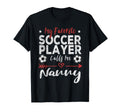 My Favorite Soccer Player Calls Me Nanny T-Shirt - Trendy Graphic Men Women - T-Shirt, Sweatshirt, Hoodie