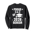 Proud Dad 2026 Senior Graduation 2026 Sweatshirt - Minimalist Print Unisex - T-Shirt, Sweatshirt, Hoodie