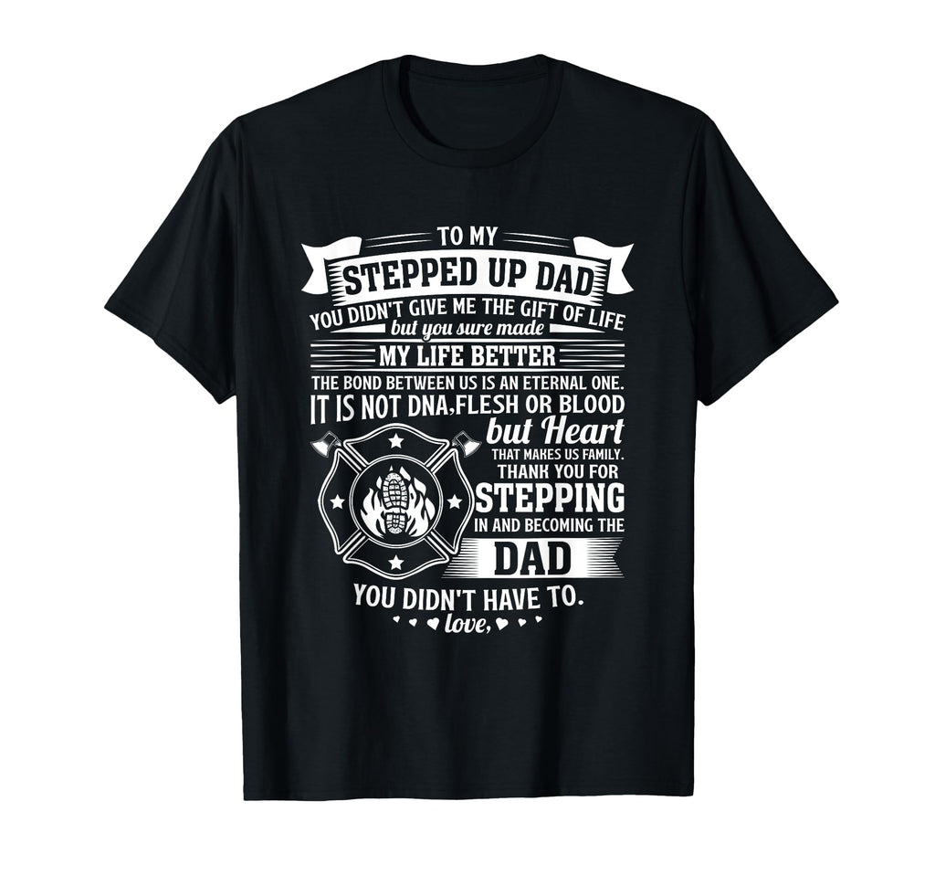 Firefighter Stepdad Gifts Funny Step T-Shirt - Minimalist Print Men Women - T-Shirt, Sweatshirt, Hoodie