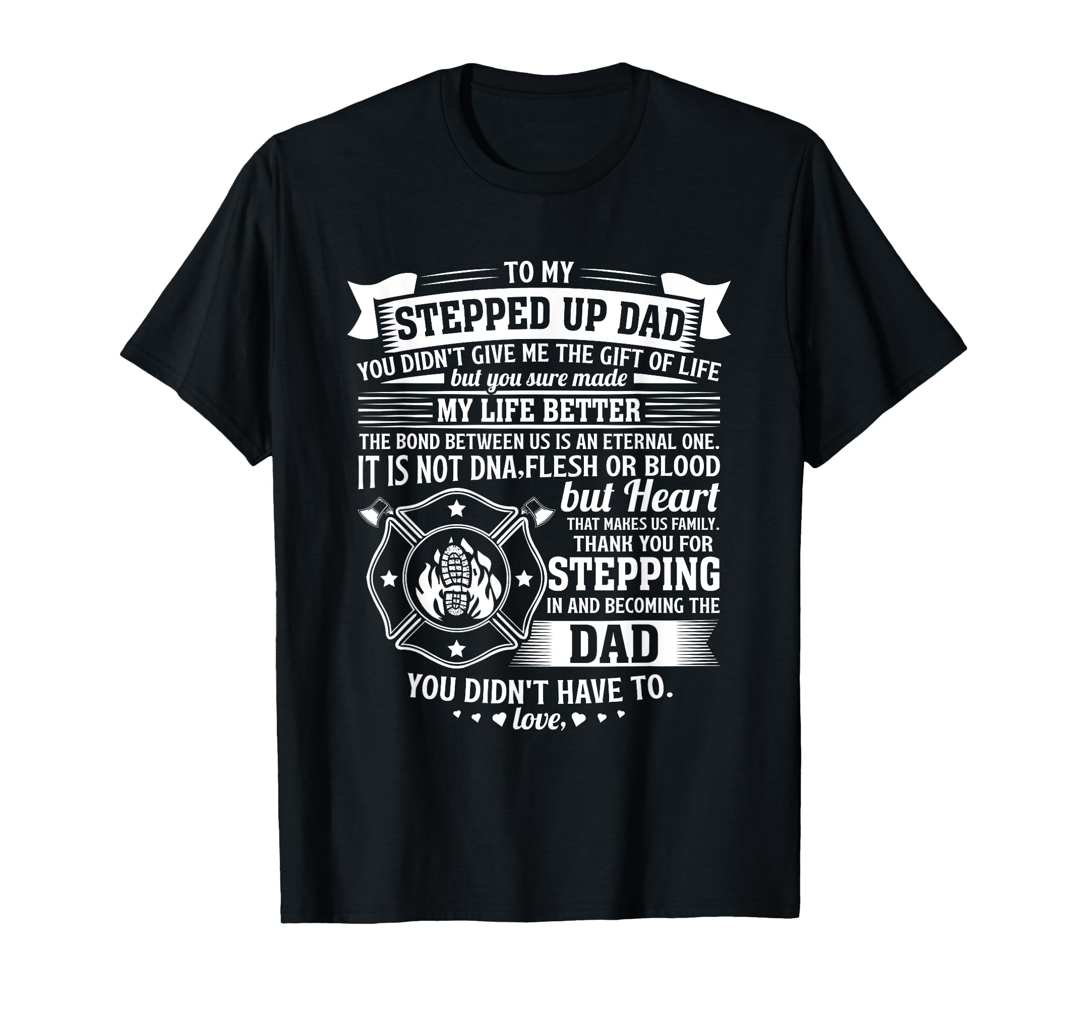 Firefighter Stepdad Gifts Funny Step T-Shirt - Minimalist Print Men Women - T-Shirt, Sweatshirt, Hoodie