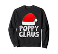 Grandpa Pajamas Santa Claus Poppy Sweatshirt - Streetwear Style for Adults - T-Shirt, Sweatshirt, Hoodie