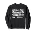 Being Supportive Soccer Sweatshirt - Casual Everyday Wear for Adults - T-Shirt, Sweatshirt, Hoodie