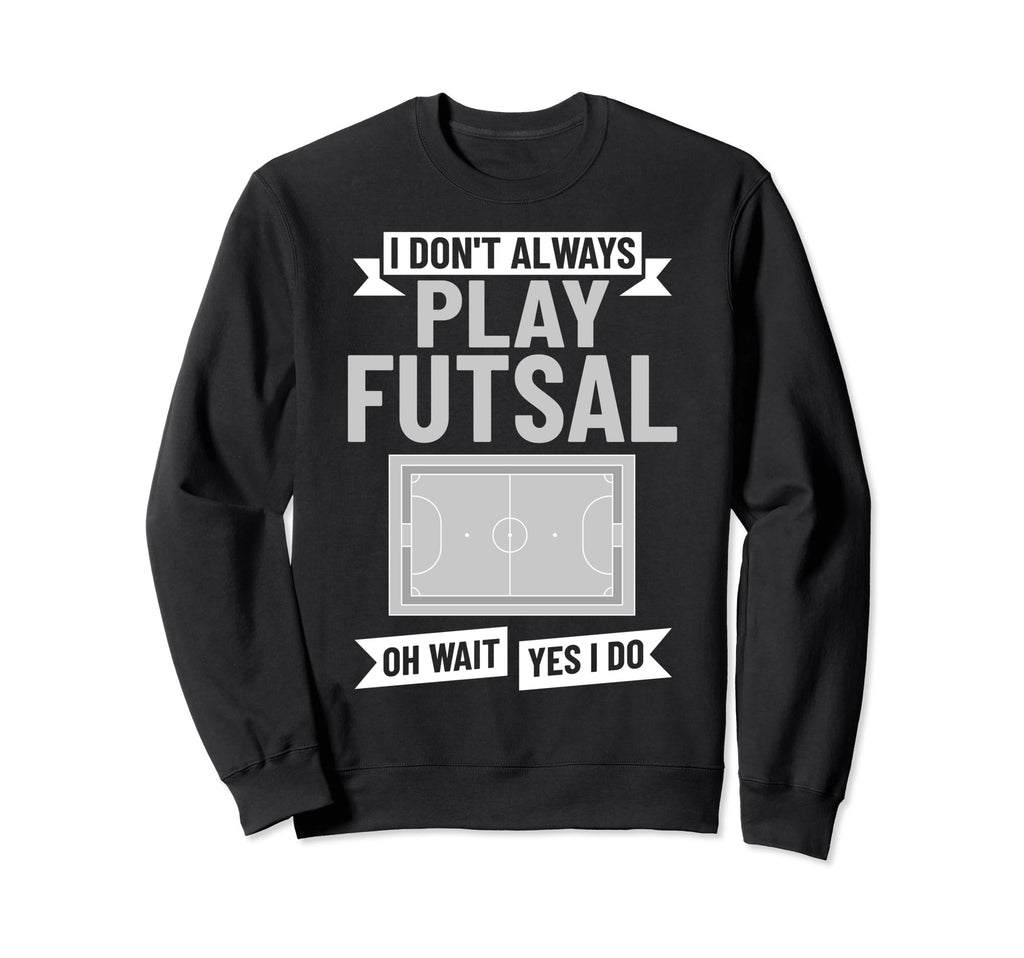 Futsal Game Court Football Sports Sweatshirt - Aesthetic Graphic Men Women - T-Shirt, Sweatshirt, Hoodie
