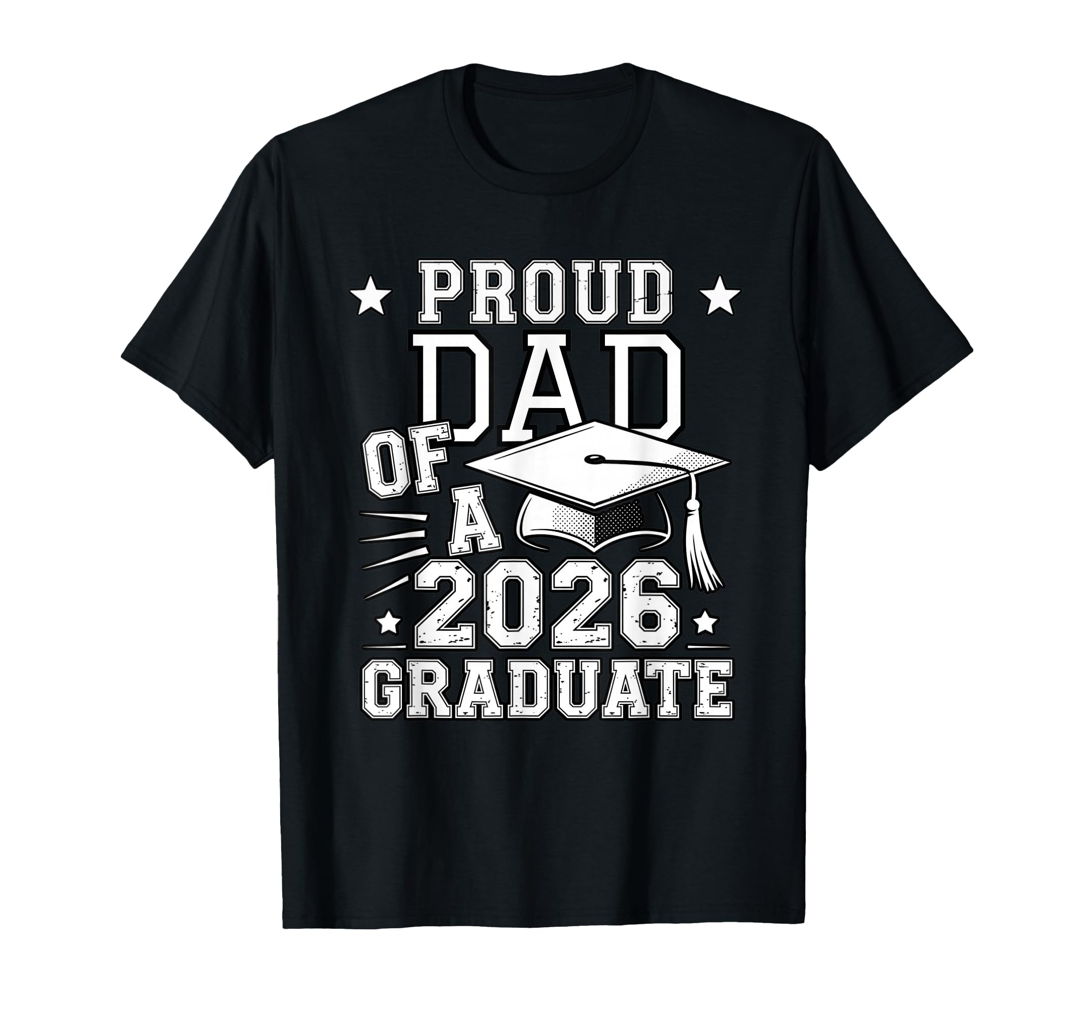 Proud Dad 2026 Graduate Graduation T-Shirt - Novelty Apparel for Adults - T-Shirt, Sweatshirt, Hoodie