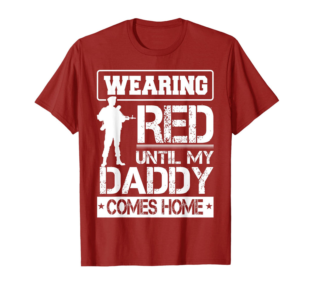Red Friday My Daddy Military Father T-Shirt - Unique Graphic Unisex - T-Shirt, Sweatshirt, Hoodie