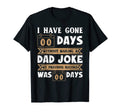 Mens I Have Gone 0 Days Without T-Shirt - Streetwear Style for Adults - T-Shirt, Sweatshirt, Hoodie