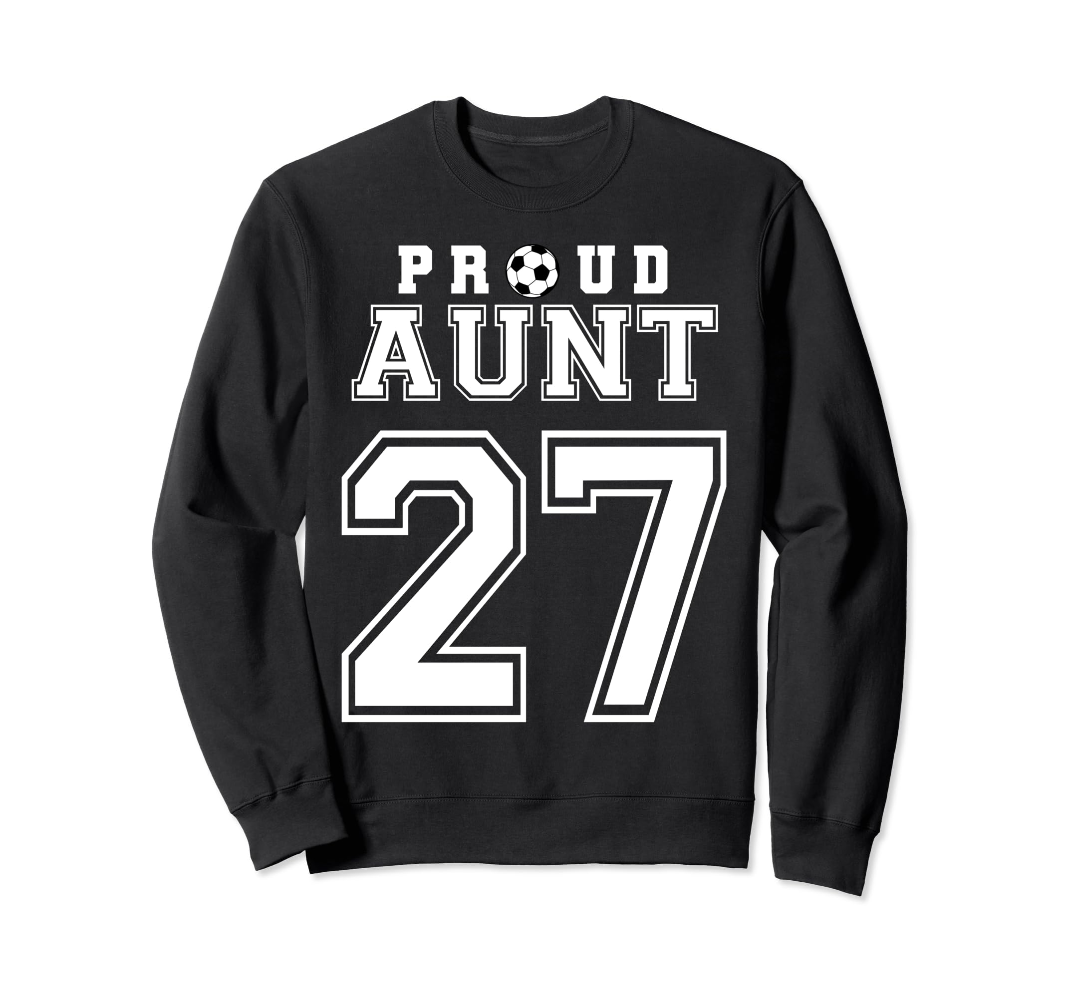 Number 27 Custom Proud Soccer Futbol Sweatshirt - Streetwear Style Unisex - T-Shirt, Sweatshirt, Hoodie
