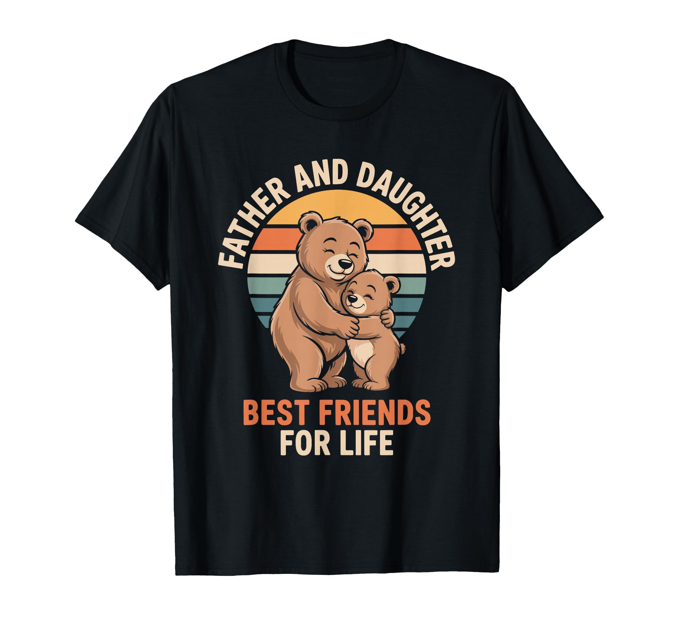Father And Daughter Best Friends Life T-Shirt - Minimalist Print Men Women - T-Shirt, Sweatshirt, Hoodie
