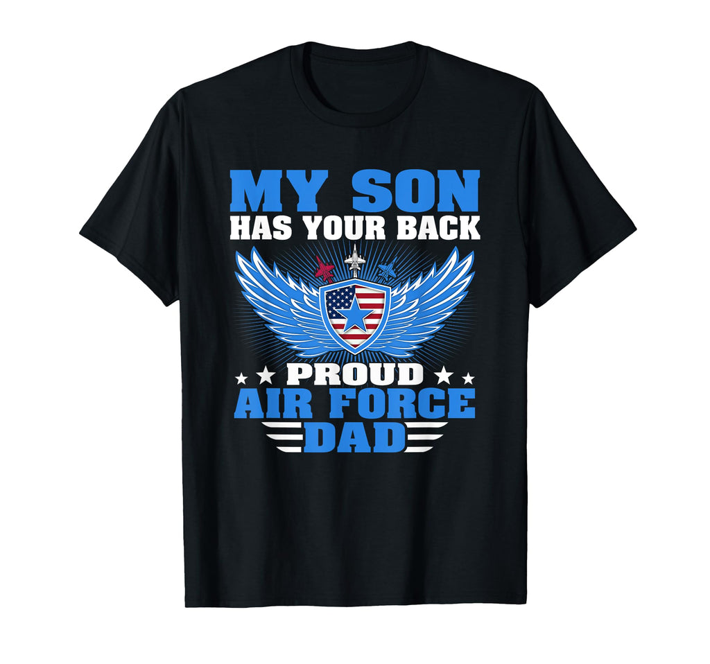 My Son Has Your Back Proud Air Force T-Shirt - Minimalist Print Men Women - T-Shirt, Sweatshirt, Hoodie