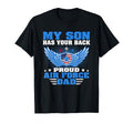 My Son Has Your Back Proud Air Force T-Shirt - Minimalist Print Men Women - T-Shirt, Sweatshirt, Hoodie
