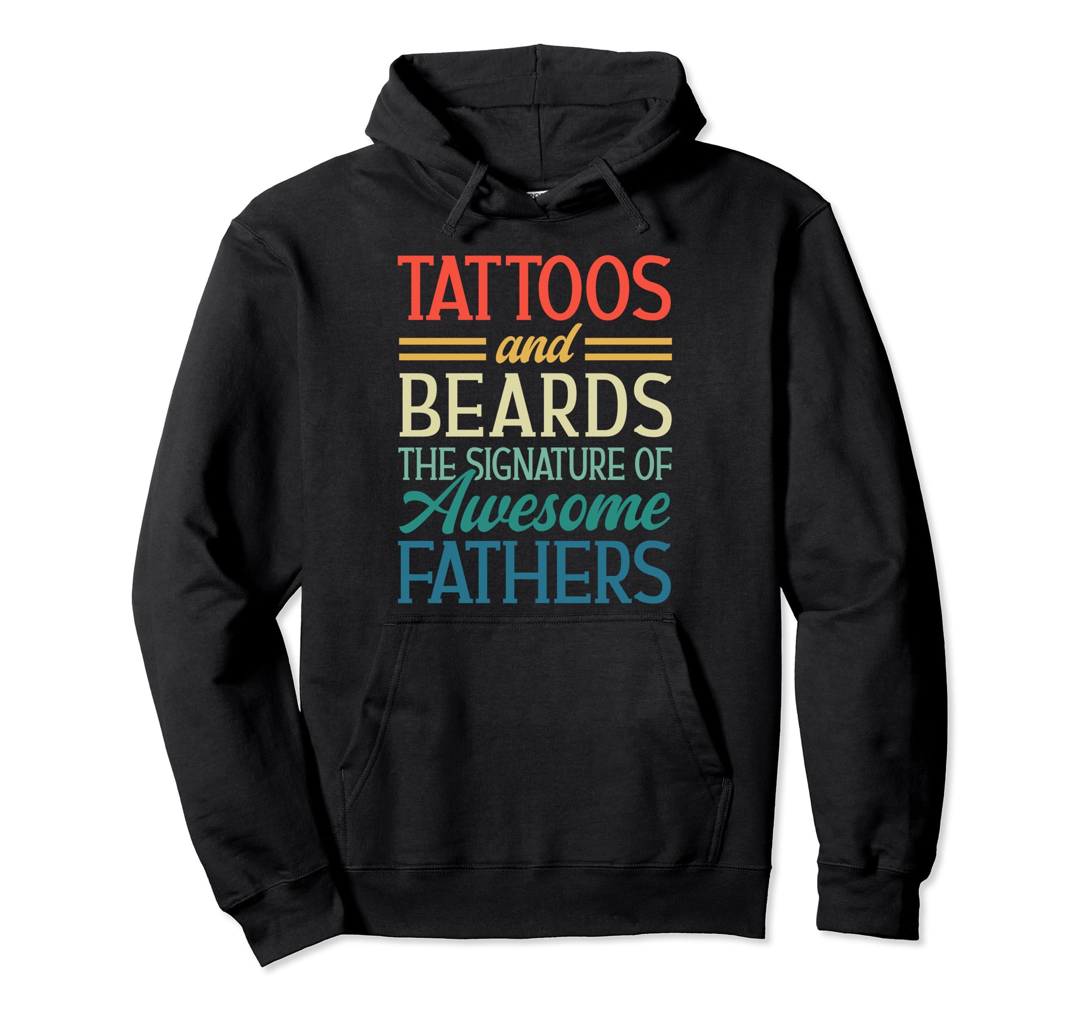Bearded Inked Dad Beard Tattoo Hoodie - Streetwear Style for Adults - T-Shirt, Sweatshirt, Hoodie