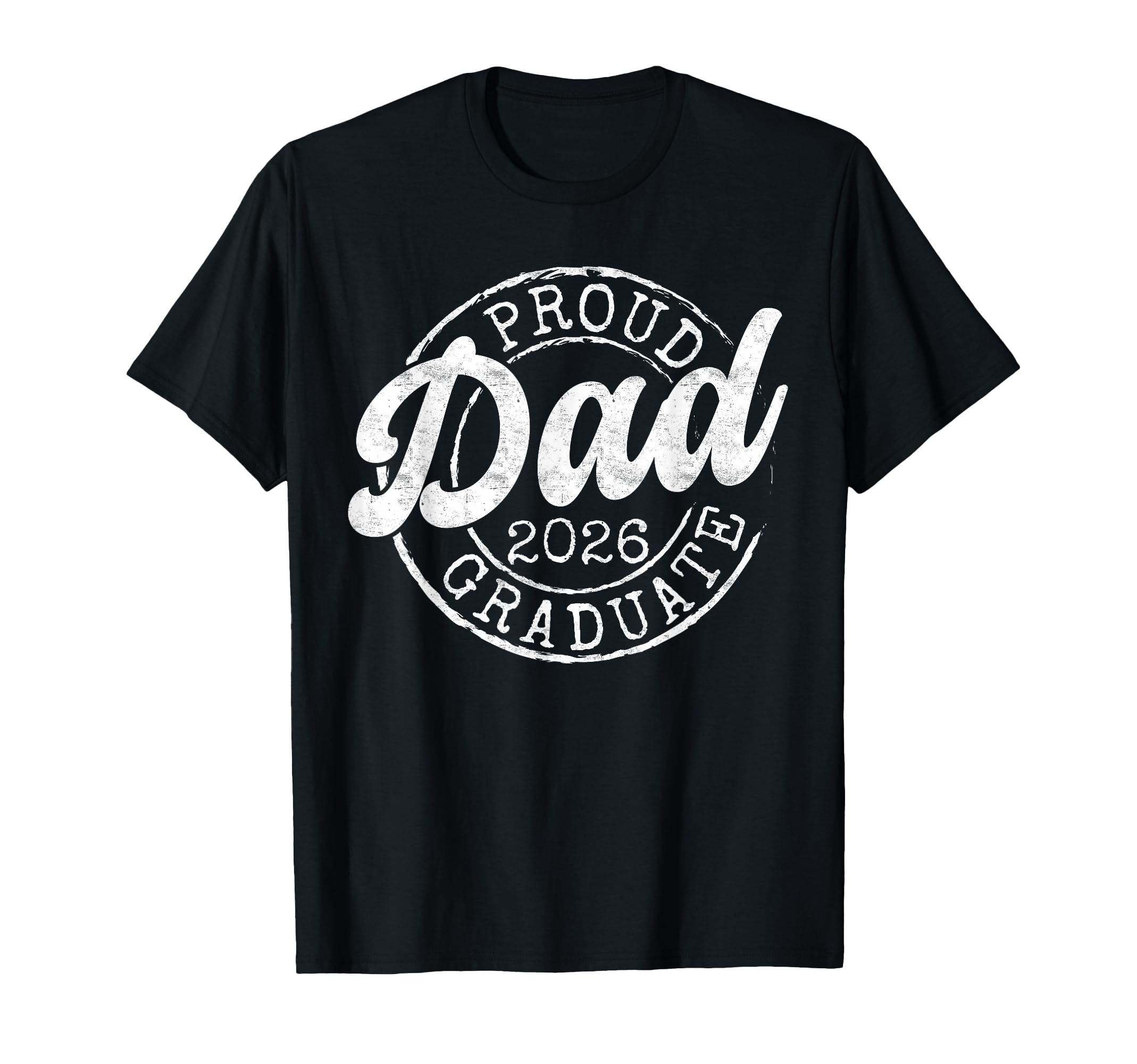 Proud Dad 2026 Graduate Stamp Senior T-Shirt - Minimalist Print Men Women - T-Shirt, Sweatshirt, Hoodie