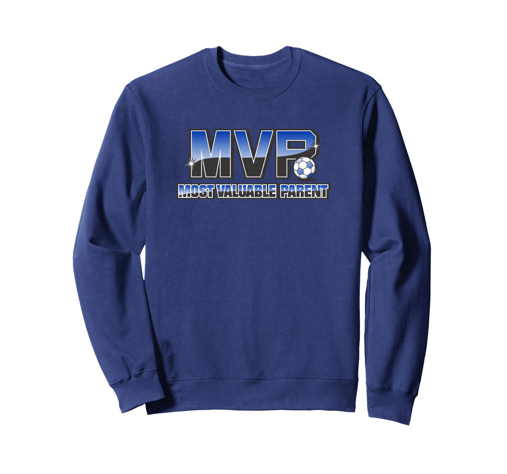Most Valuable Parent Soccer Sweatshirt - Fun Novelty Design Unisex - T-Shirt, Sweatshirt, Hoodie