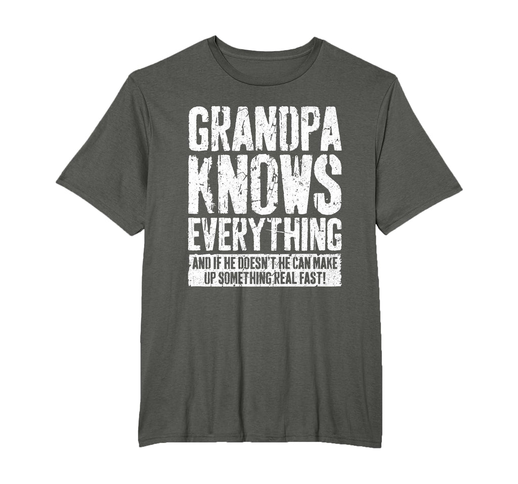 Grandpa Knows Everything Funny T-Shirt - Fun Novelty Design Men Women - T-Shirt, Sweatshirt, Hoodie