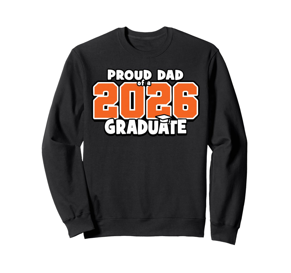 Proud Dad 2026 Graduate Matching Sweatshirt - Minimalist Print Men Women - T-Shirt, Sweatshirt, Hoodie
