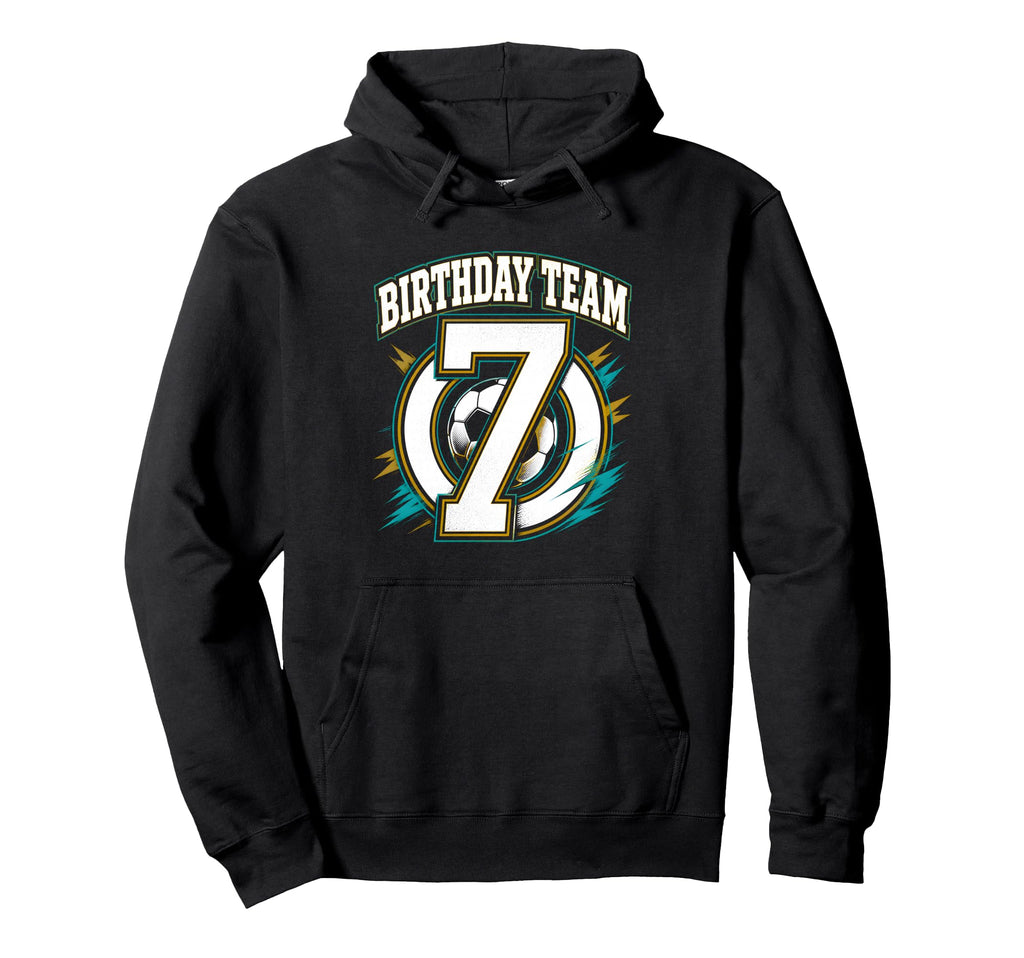 Birthday Team 7Th Birthday Soccer Hoodie - Casual Everyday Wear Men Women - T-Shirt, Sweatshirt, Hoodie