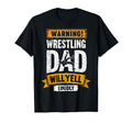 Warning Wrestling Dad Will Yell Loudly T-Shirt - Aesthetic Graphic Unisex - T-Shirt, Sweatshirt, Hoodie