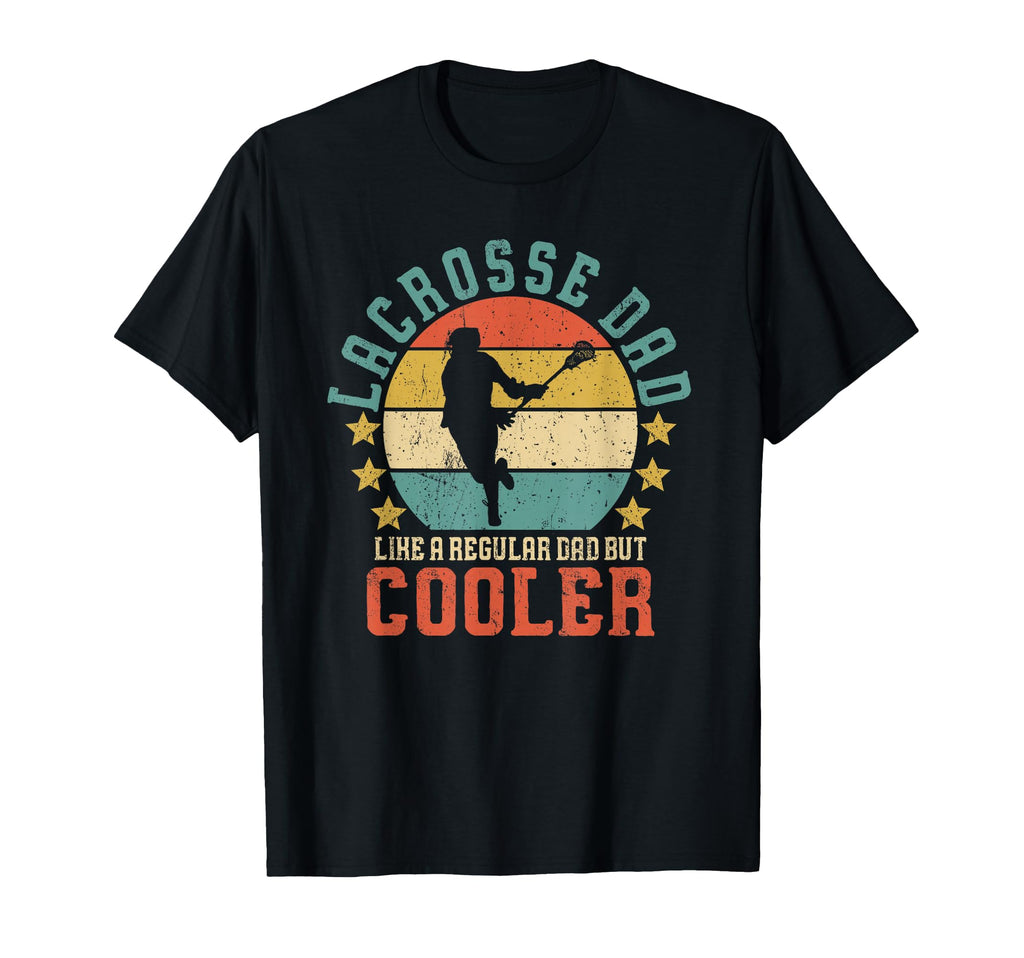 Lacrosse Dad Funny Fathers Day Gift T-Shirt - Aesthetic Graphic Men Women - T-Shirt, Sweatshirt, Hoodie