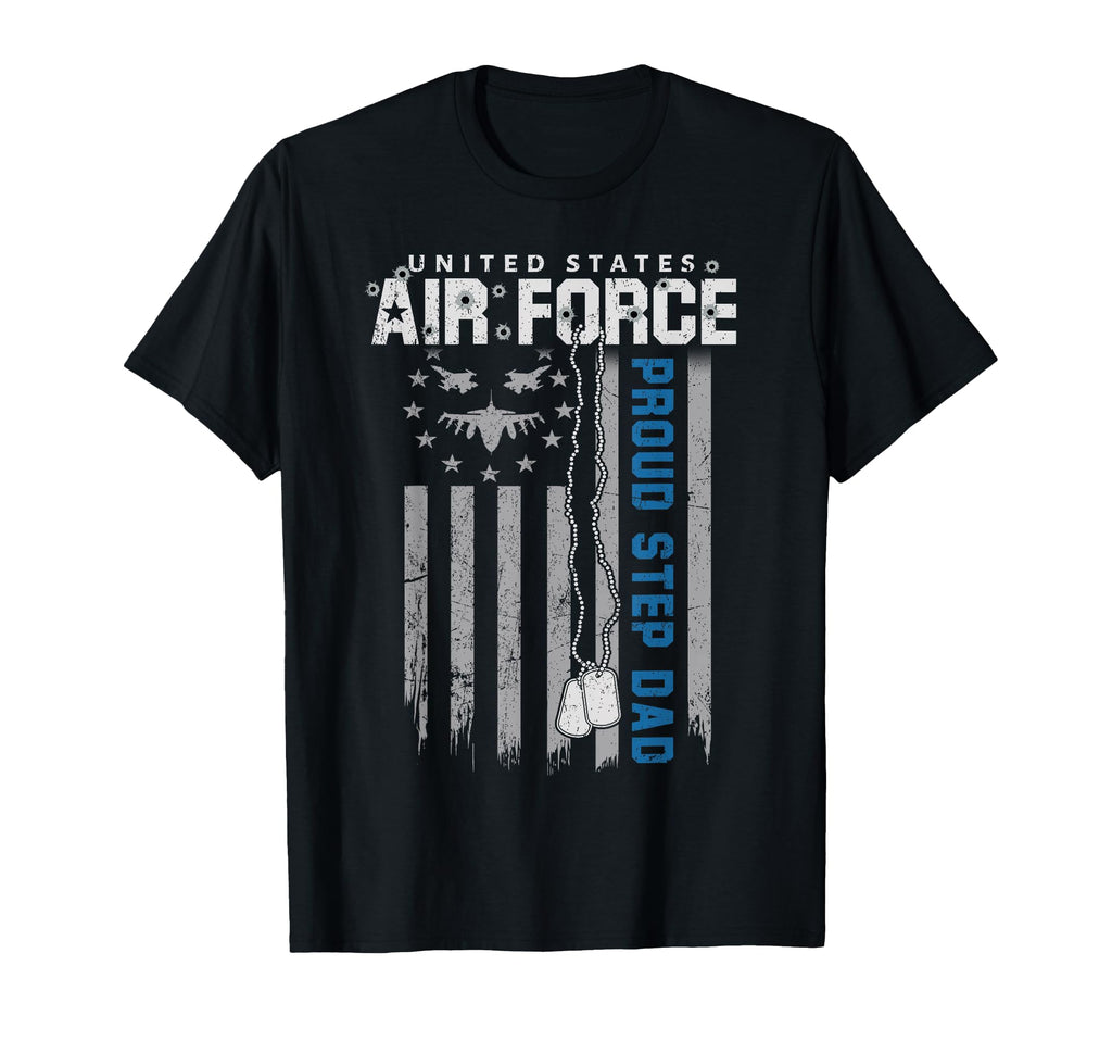 Proud Air Force Step Dad Flag Us Airman T-Shirt - Unique Graphic Unisex - T-Shirt, Sweatshirt, Hoodie