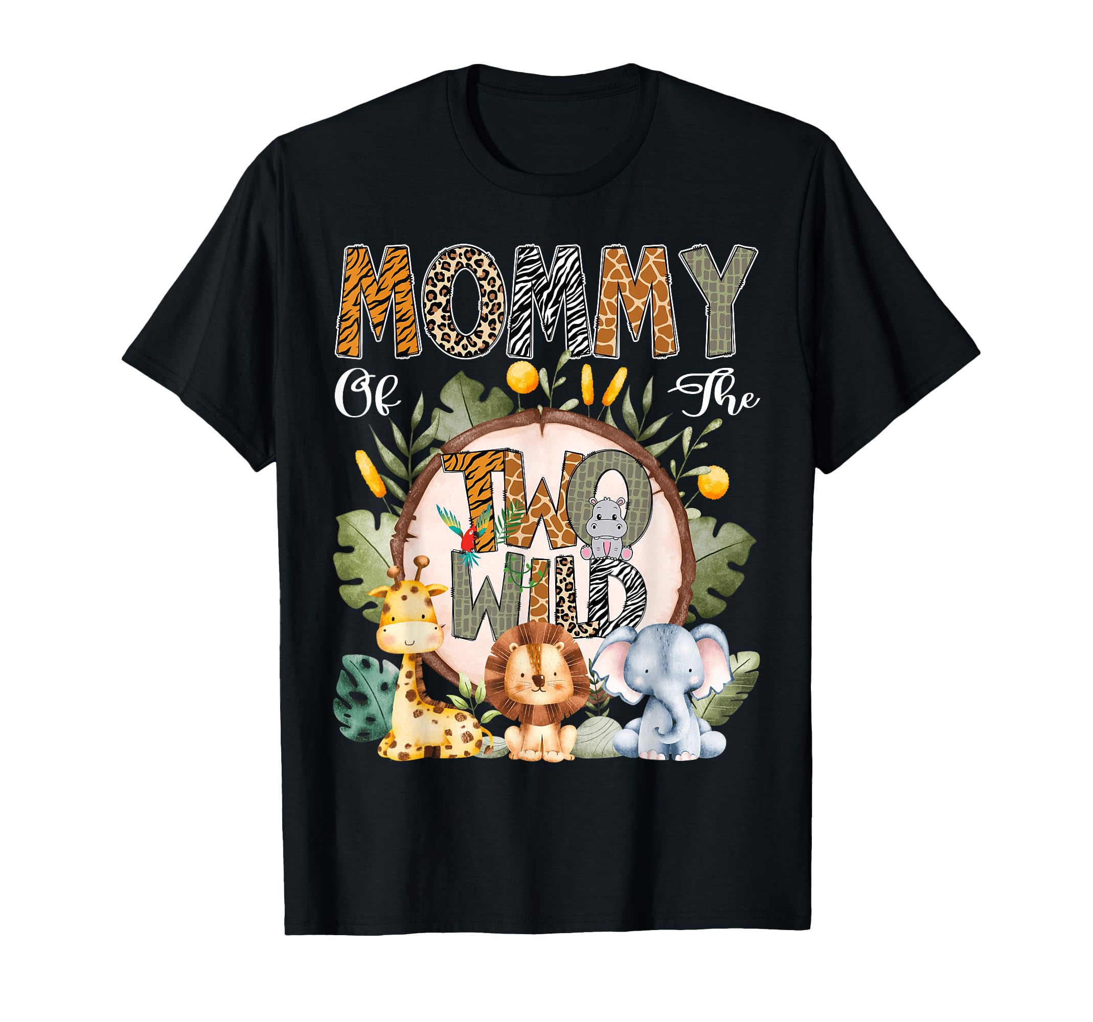 Mommy Two Wild Animal Safari 2Nd T-Shirt - Fun Novelty Design Unisex - T-Shirt, Sweatshirt, Hoodie