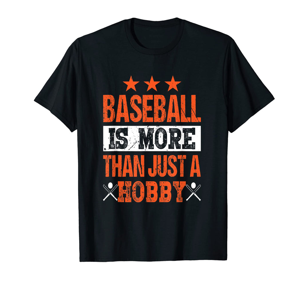 Baseball Is More Than Just Hobby T-Shirt - Aesthetic Graphic Unisex - T-Shirt, Sweatshirt, Hoodie