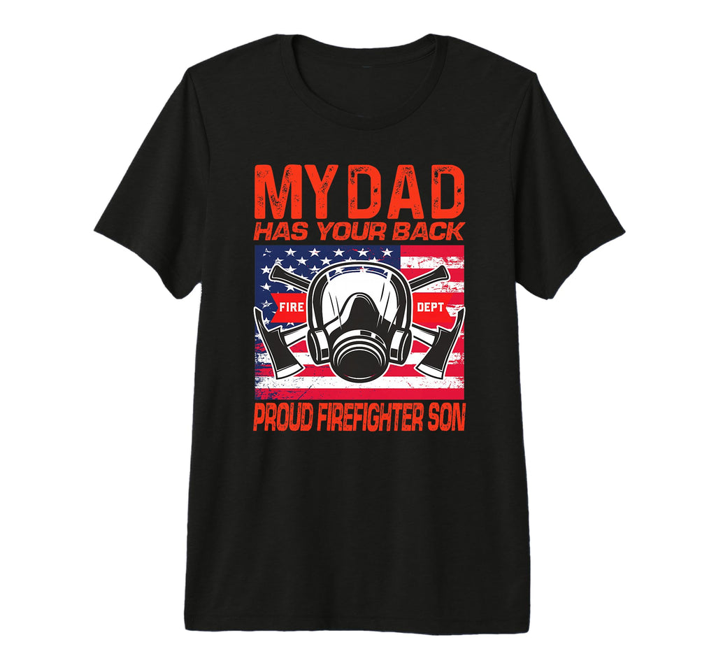 Mens My Dad Has Your Back Proud T-Shirt - Custom Art Print for Adults - T-Shirt, Sweatshirt, Hoodie