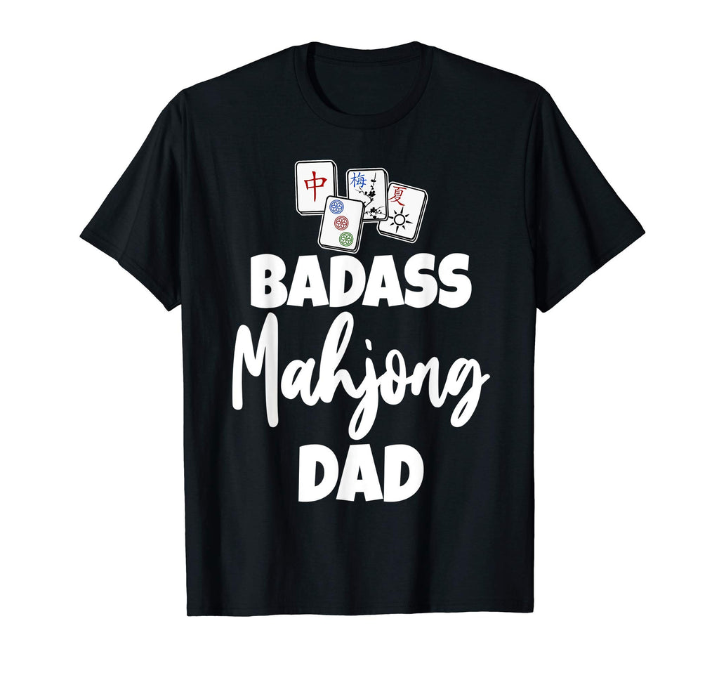 Funny Badass Mohjong Dad Shirts Game T-Shirt - Trendy Graphic Unisex - T-Shirt, Sweatshirt, Hoodie