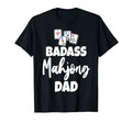 Funny Badass Mohjong Dad Shirts Game T-Shirt - Trendy Graphic Unisex - T-Shirt, Sweatshirt, Hoodie
