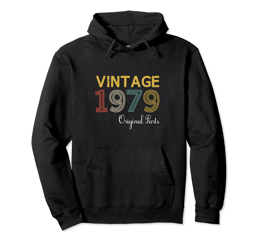 Year 1979 Gift Birthday Mom Dad Hoodie - Fun Novelty Design Men Women - T-Shirt, Sweatshirt, Hoodie