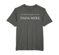 Custom Papa Mike Fathers Day Gift T-Shirt - Casual Everyday Wear Men Women - T-Shirt, Sweatshirt, Hoodie