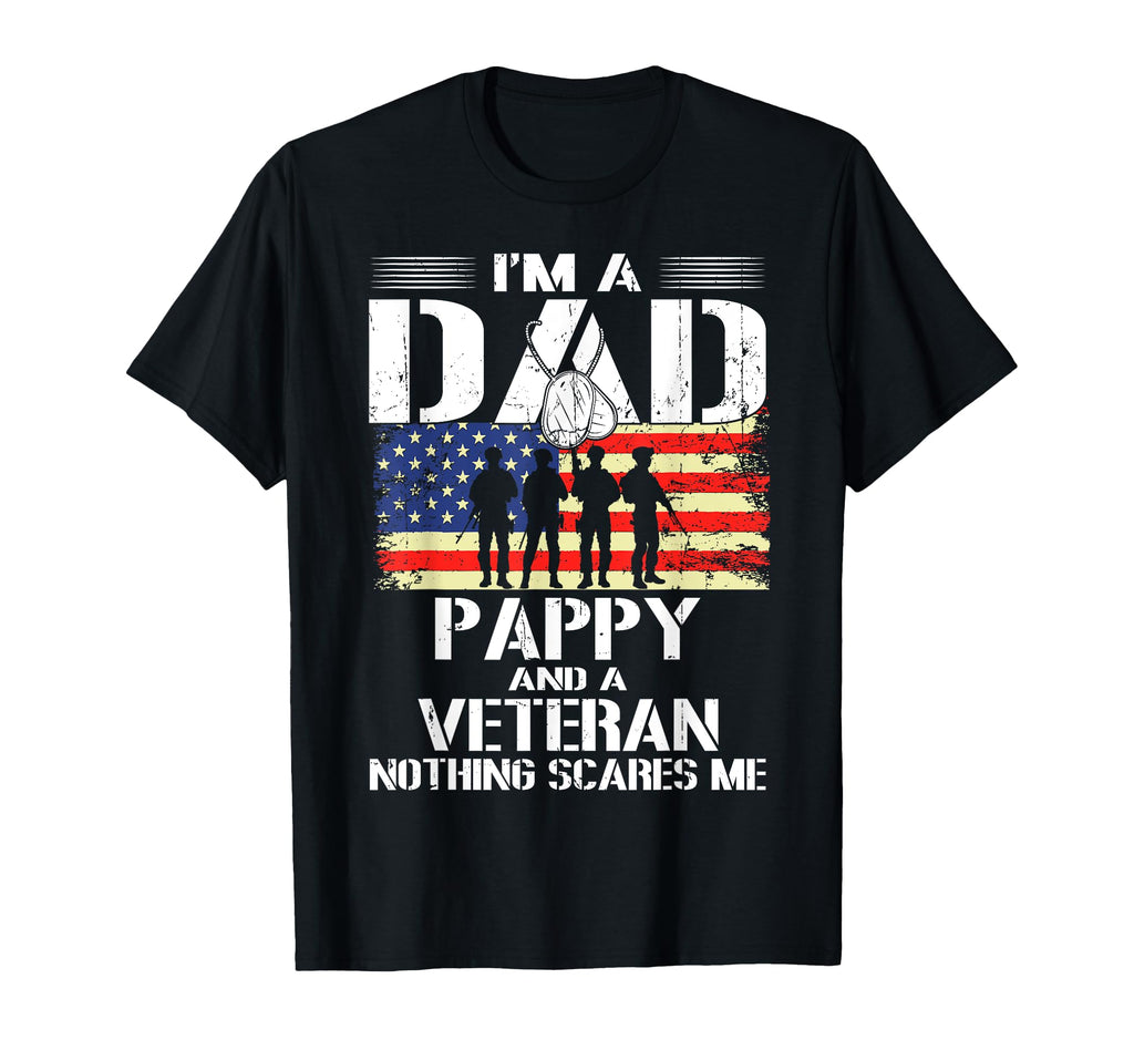Im Dad Pappy And Veteran Dad Proud T-Shirt - Fun Novelty Design Men Women - T-Shirt, Sweatshirt, Hoodie