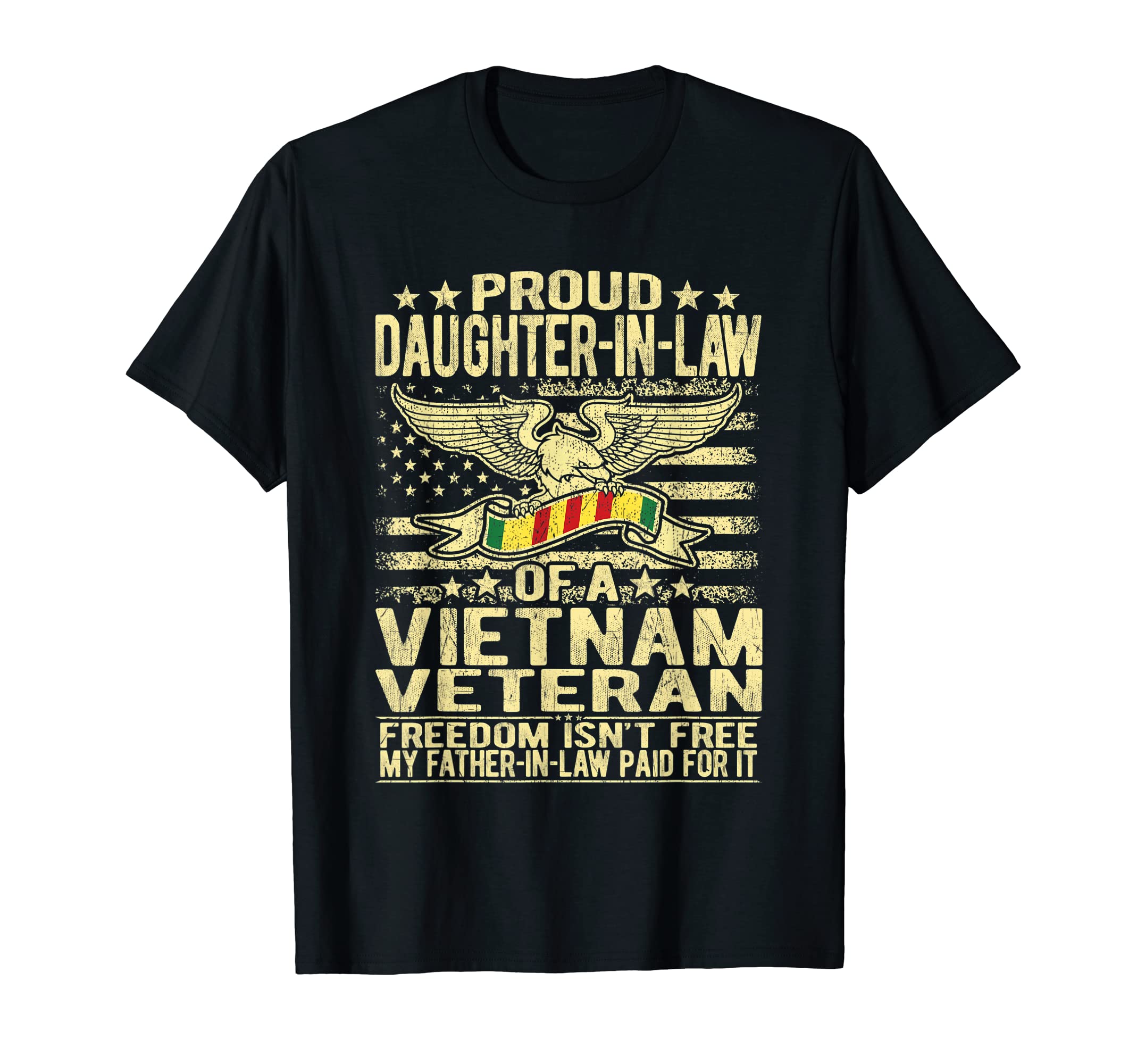 Proud Daughter Law Vietnam Veteran T-Shirt - Novelty Apparel Unisex - T-Shirt, Sweatshirt, Hoodie
