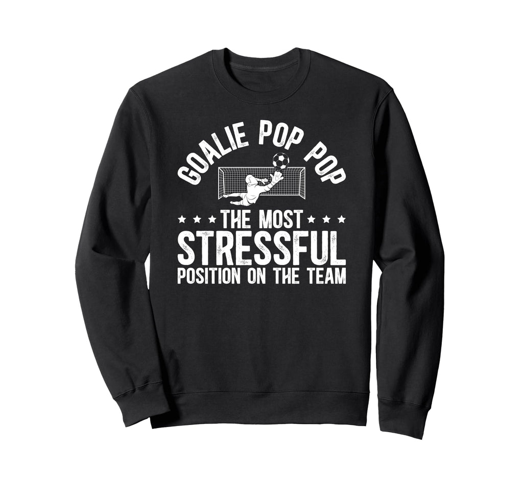 Soccer Goalie Pop Pop Definition Sweatshirt - Fun Novelty Design Men Women - T-Shirt, Sweatshirt, Hoodie