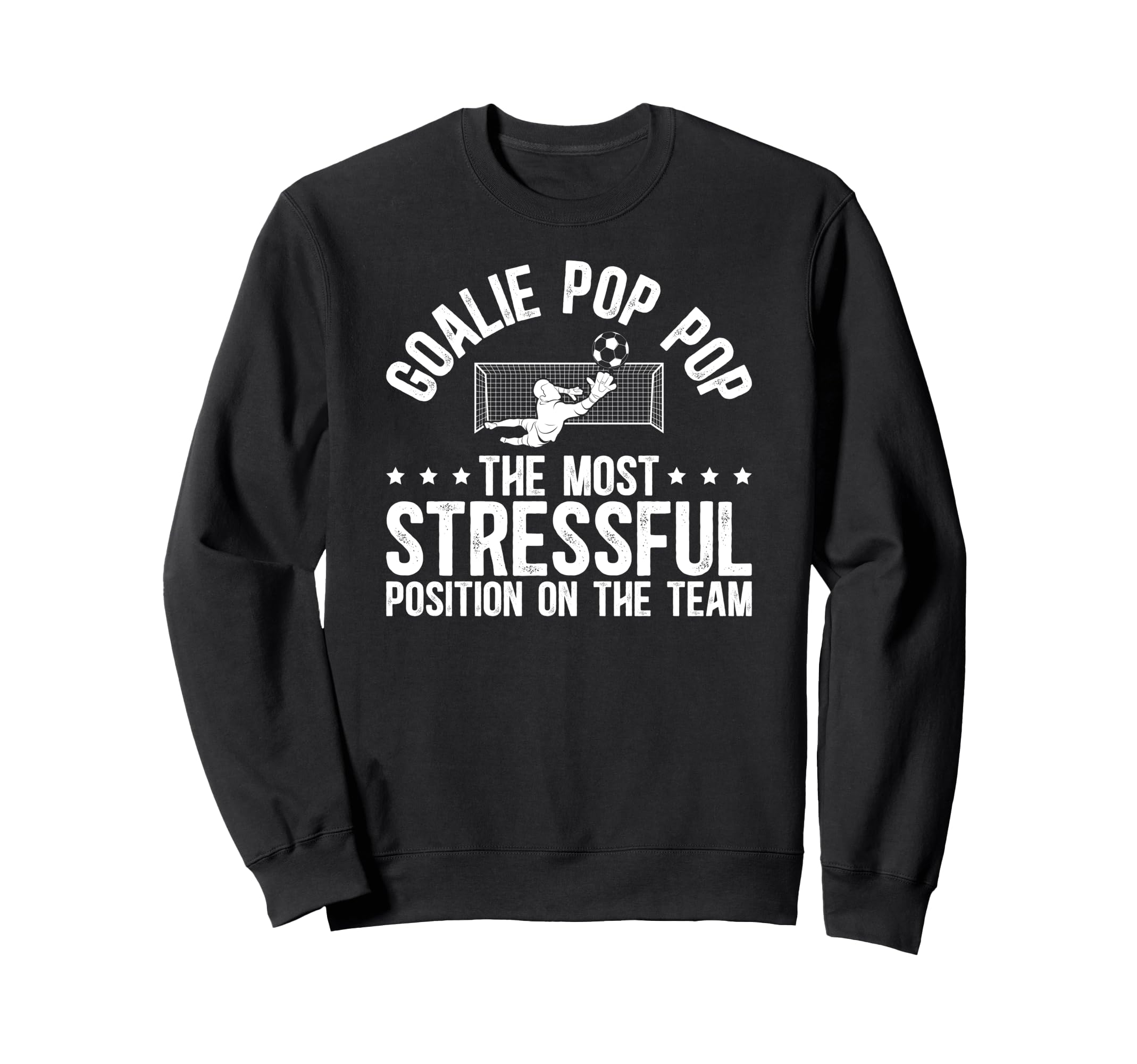 Soccer Goalie Pop Pop Definition Sweatshirt - Fun Novelty Design Men Women - T-Shirt, Sweatshirt, Hoodie