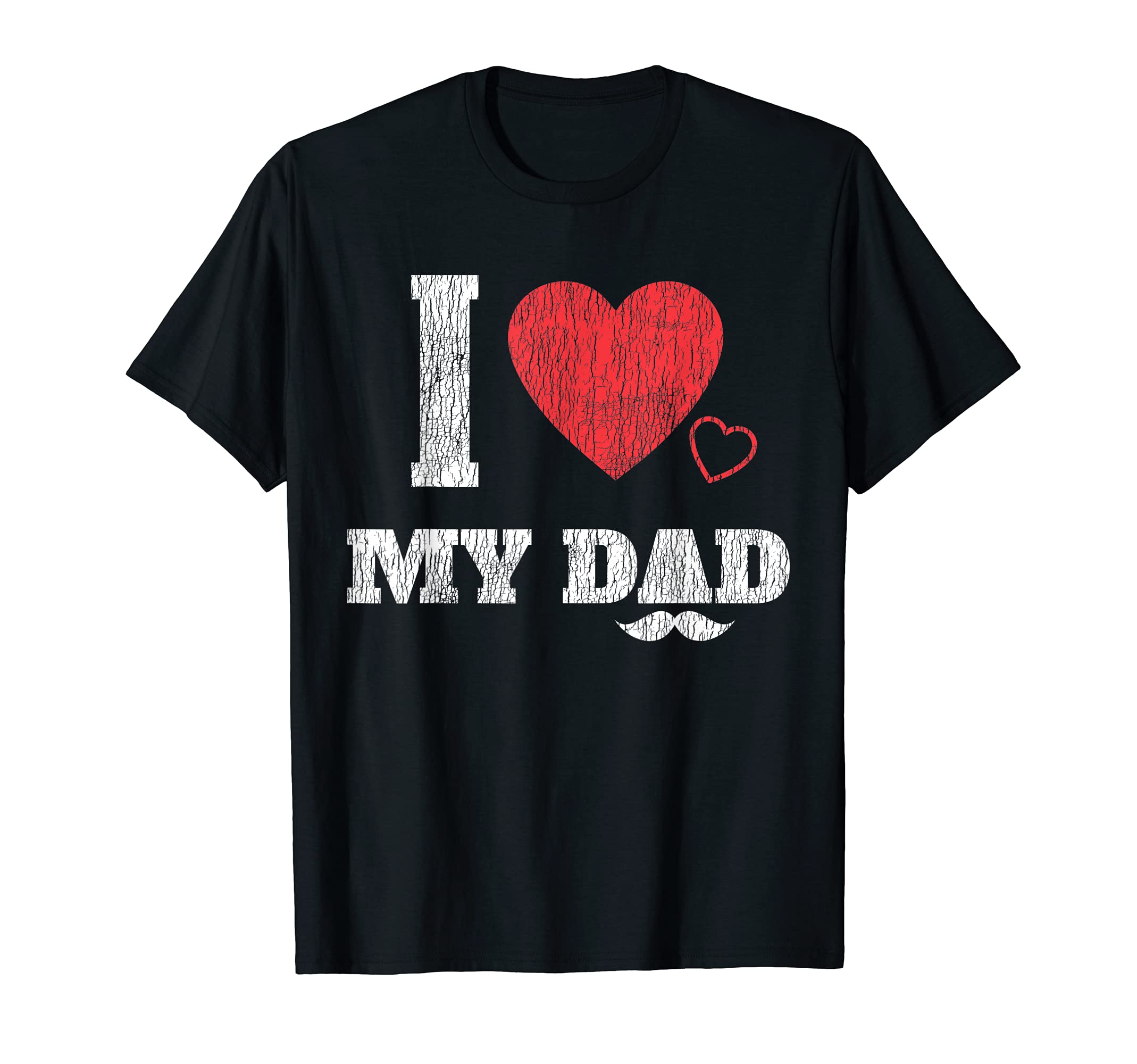 I Love My Dad Proud Son Daughter T-Shirt - Streetwear Style for Adults - T-Shirt, Sweatshirt, Hoodie