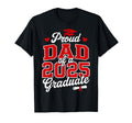 Proud Dad Class 2025 Graduate Senior T-Shirt - Novelty Apparel for Adults - T-Shirt, Sweatshirt, Hoodie