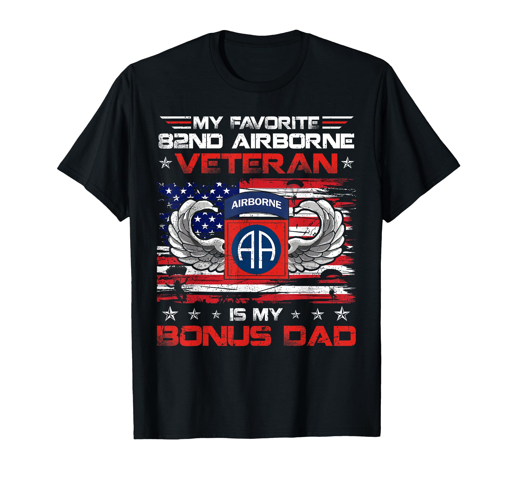 My Favorite 82Nd Airborne Division T-Shirt - Novelty Apparel Men Women - T-Shirt, Sweatshirt, Hoodie