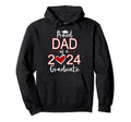 Proud Dad Class 2024 Graduate Senior 24 Hoodie - Unique Graphic Unisex - T-Shirt, Sweatshirt, Hoodie