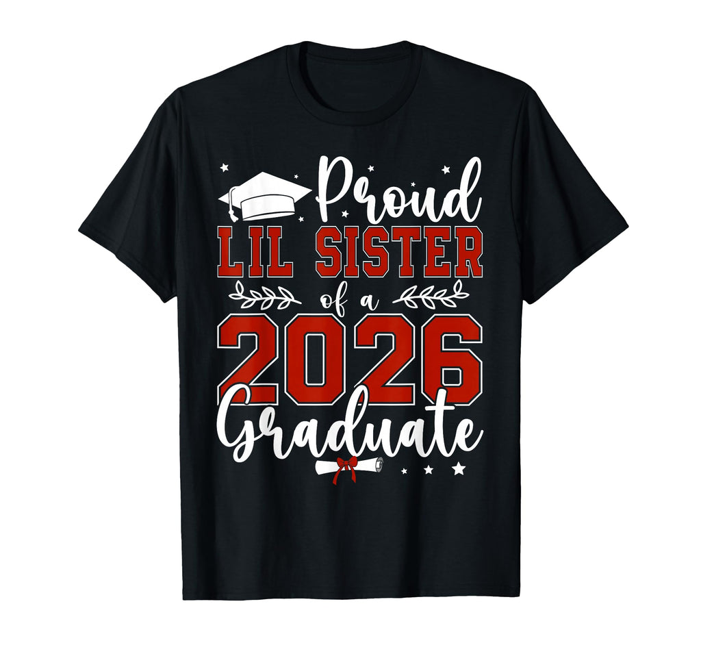 Proud Lil Sister Class 2026 T-Shirt - Aesthetic Graphic for Adults - T-Shirt, Sweatshirt, Hoodie