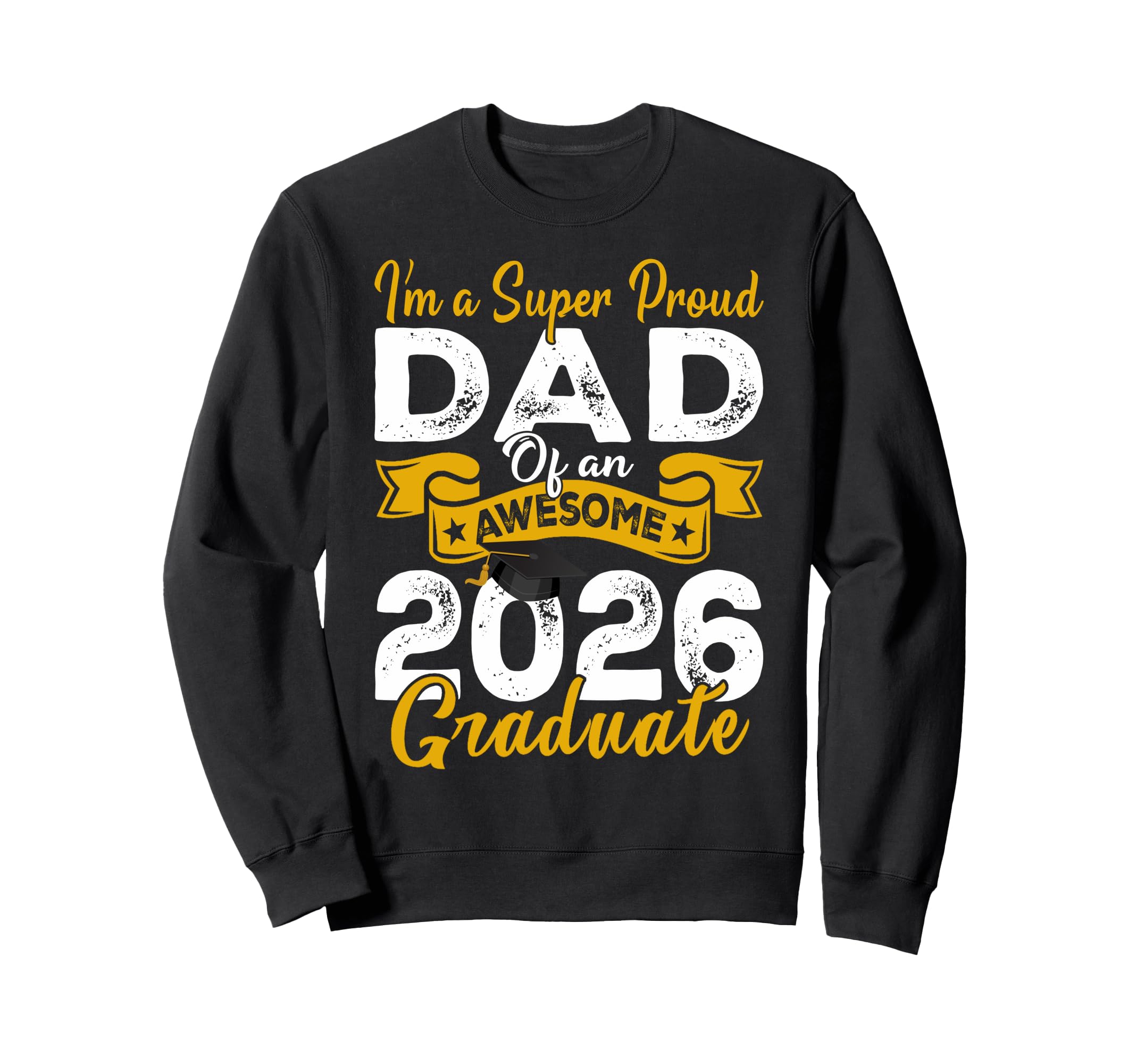 Im Super Proud Dad Awesome 2026 Sweatshirt - Trendy Graphic for Adults - T-Shirt, Sweatshirt, Hoodie