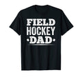 Mens Field Hockey Dad T-Shirt - Casual Everyday Wear for Adults - T-Shirt, Sweatshirt, Hoodie