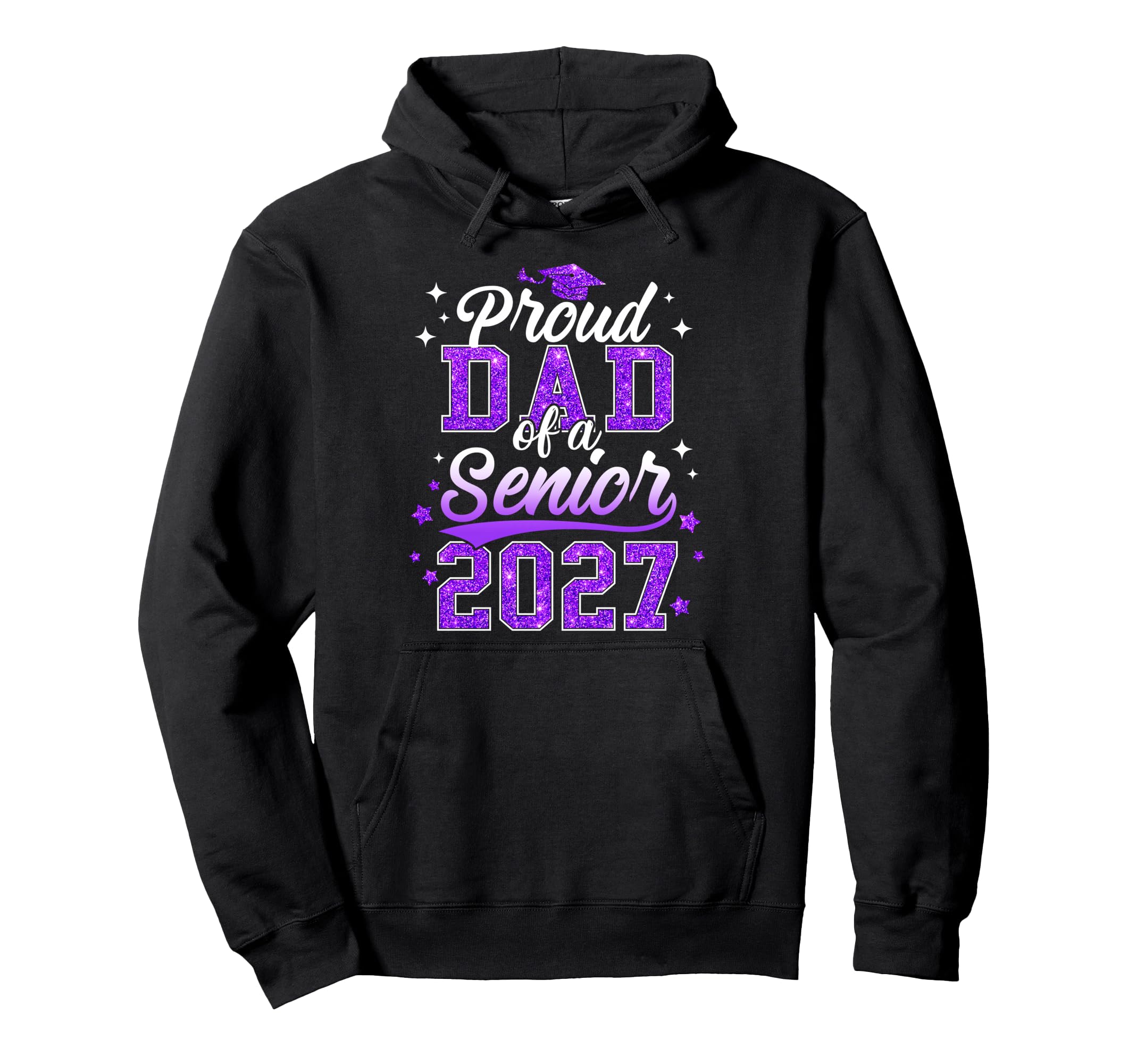Proud Dad Senior 2027 Class 2027 Hoodie - Fun Novelty Design Unisex - T-Shirt, Sweatshirt, Hoodie